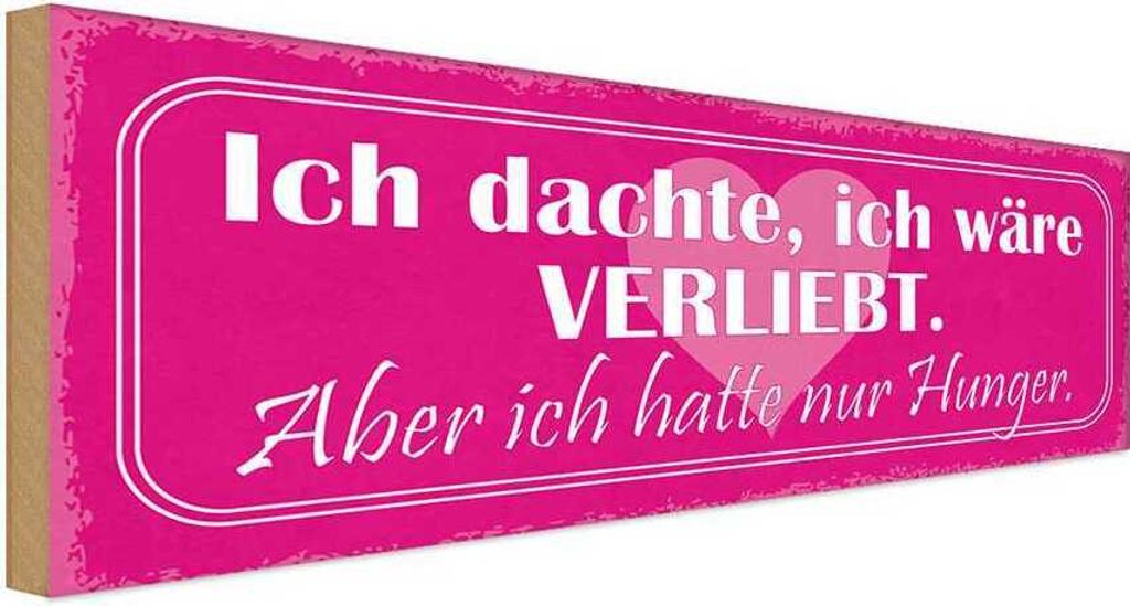 vianmo Holzschild 10x27 cm dachte ich verliebt nur Hunger Spruch Zitat