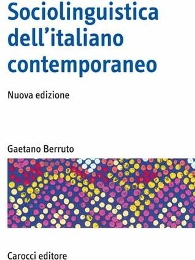 Soziolinguistik des zeitgenössischen Italienisch – Neue Ausgabe | Gaetano Berruto