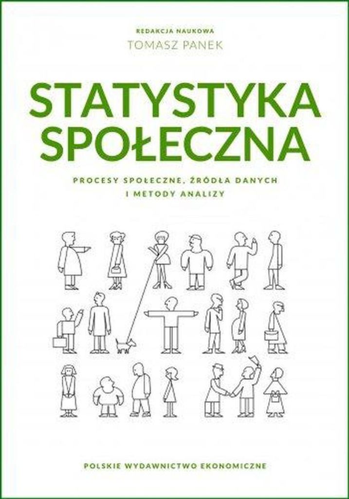 Statystyka społeczna. Procesy społeczne, źródła danych i metody analizy