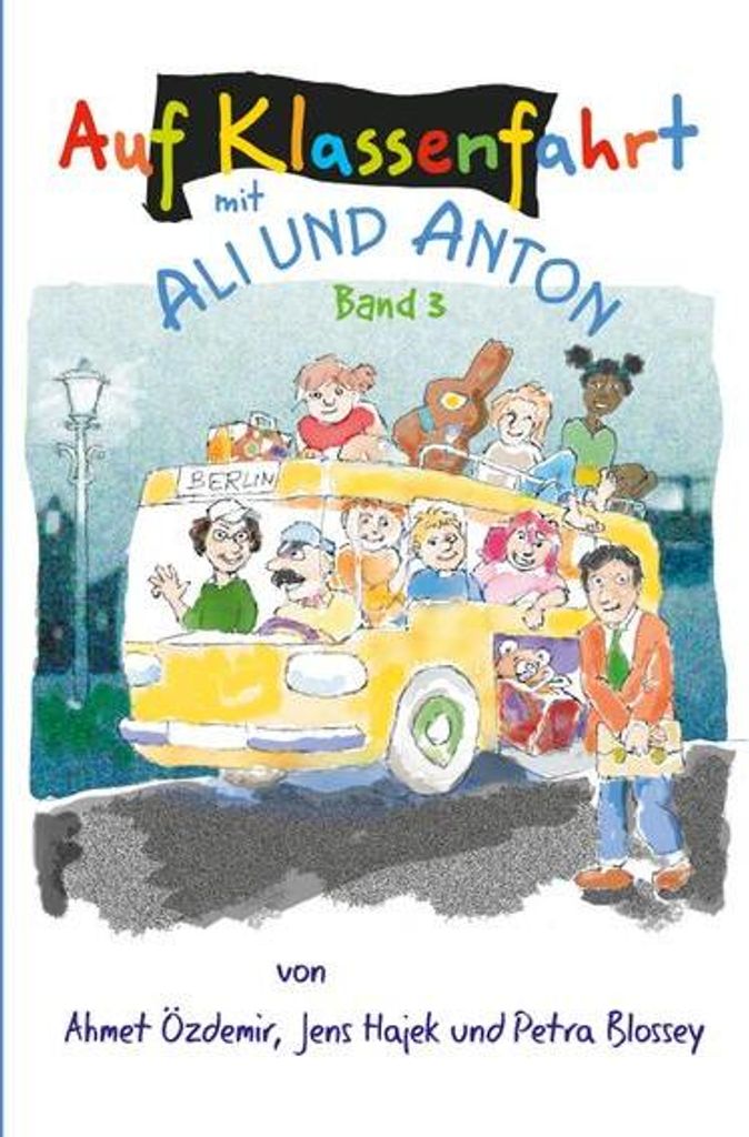 Auf Klassenfahrt mit Ali und Anton