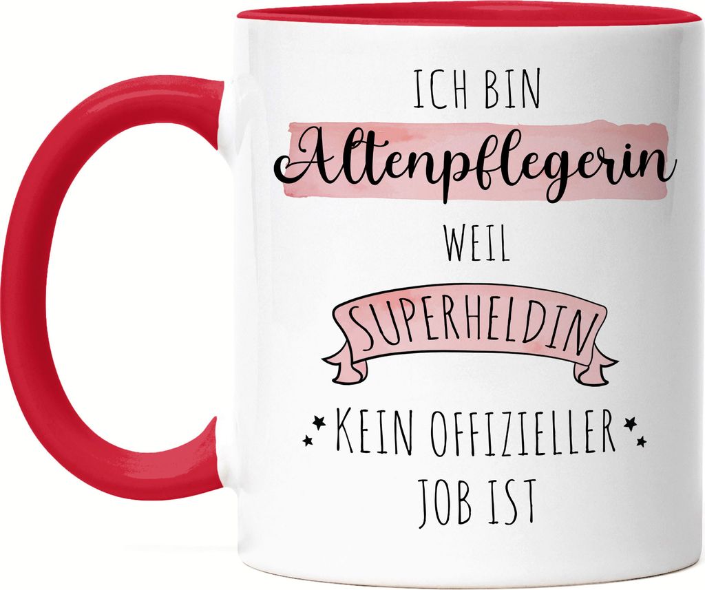 Ich Bin Altenpflegerin Weil Superheldin Kein Anerkannter Job Ist Tasse Rot Geschenk Danke Sagen