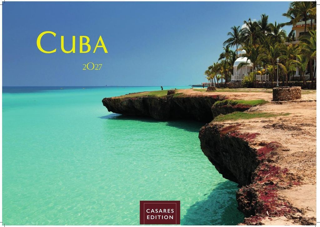 Cuba Kalender 2027 - Wandkalender | Fotokalender Karibik 24x35cm - Karibische Bilder voller Lebensfreude, stilvolle Fotokunst für Küche, Büro od...