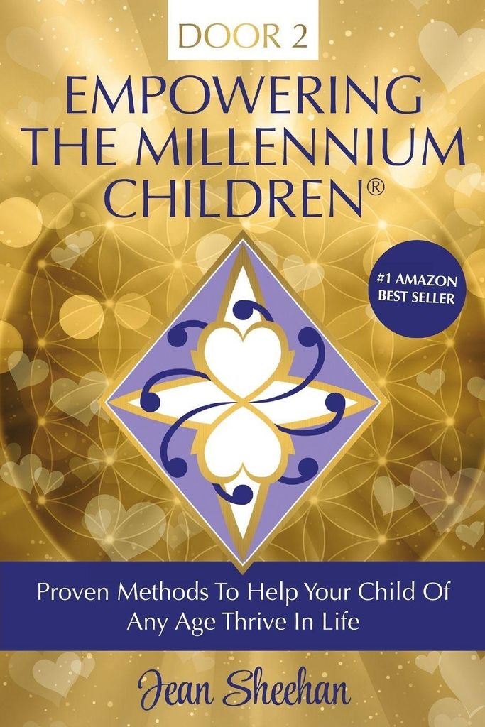 Empowering The Millennium Children, Proven Methods to Help Your Child of any Age Thrive in Life