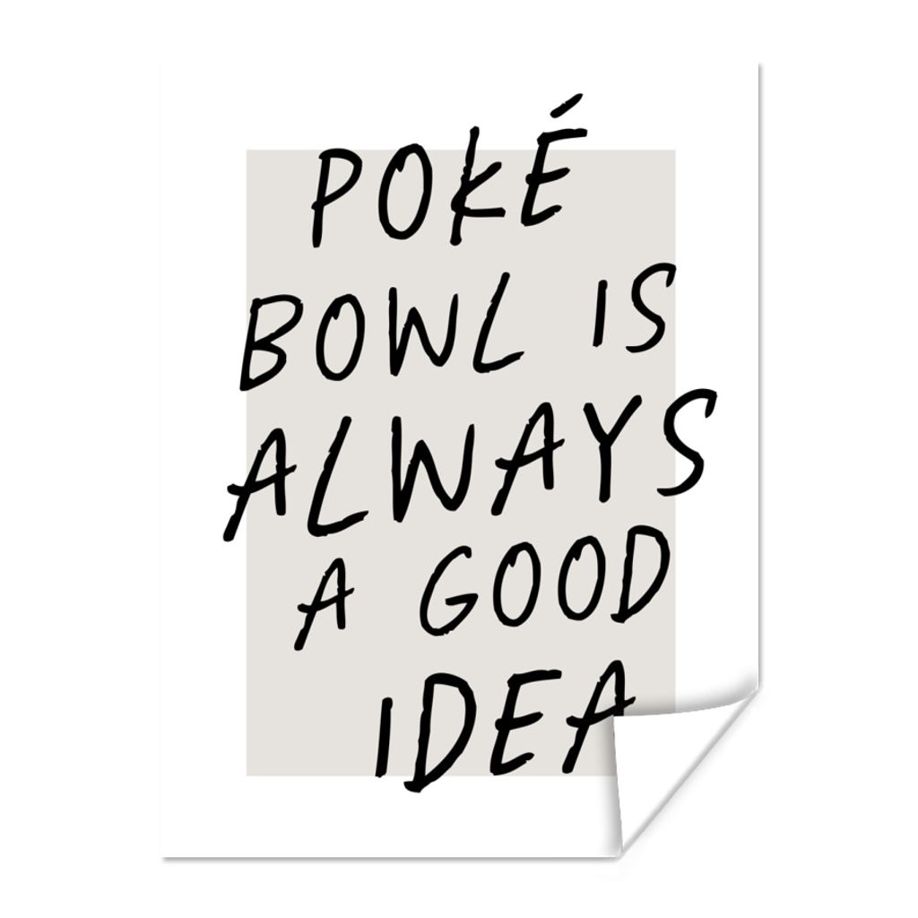 MuchoWow Poster Zitate - Poké Bowl ist immer eine gute Idee - Sprichwörter - Essen 30x40 cm - Wandplakat - Poster Kinderzimmer