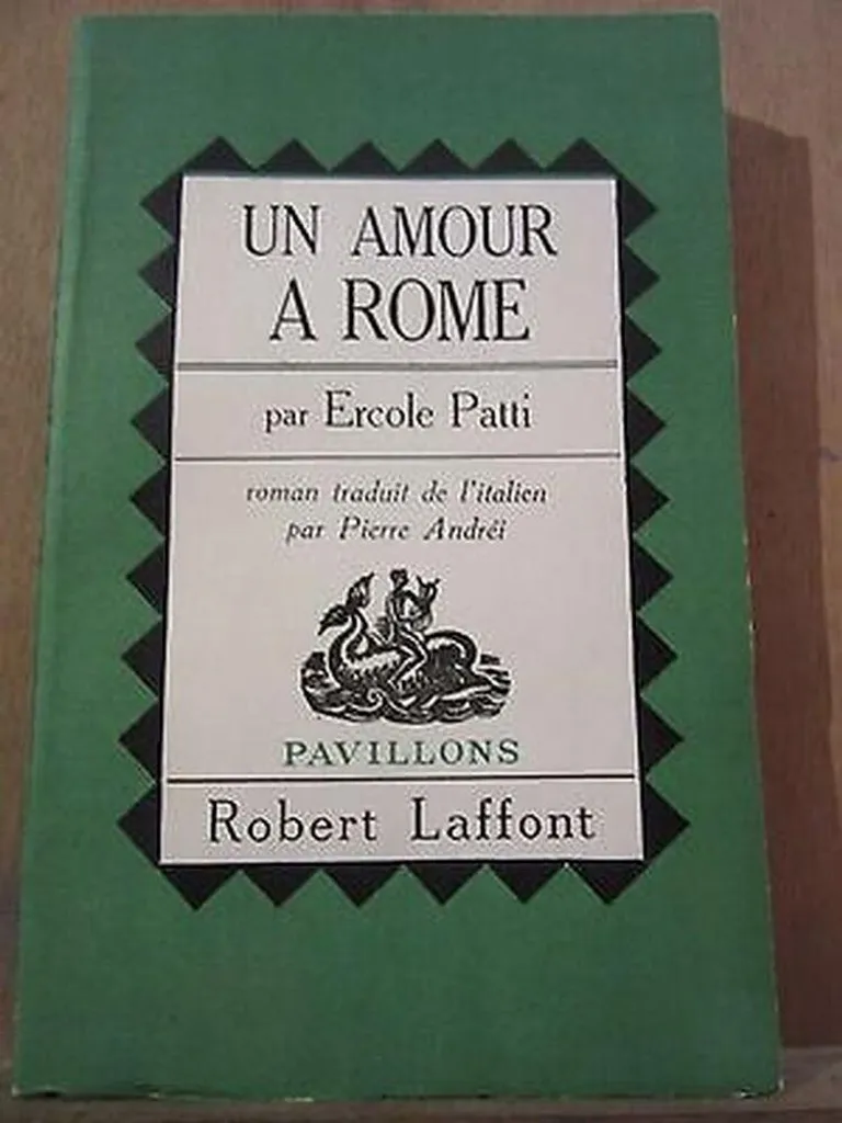 Trouvez l'édition rare Un amour à Rome Ercole Patti - Robert Laffont SP net