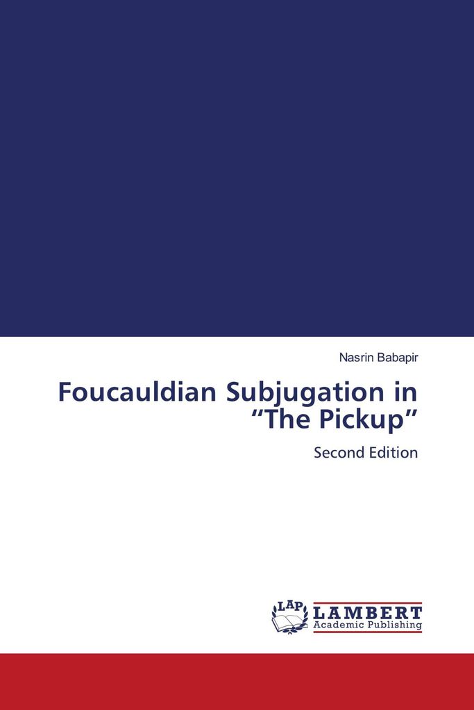 Foucauldian Subjugation in "The Pickup"