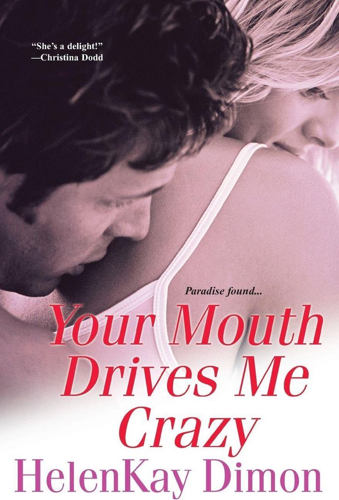 Your Mouth Drives Me Crazy