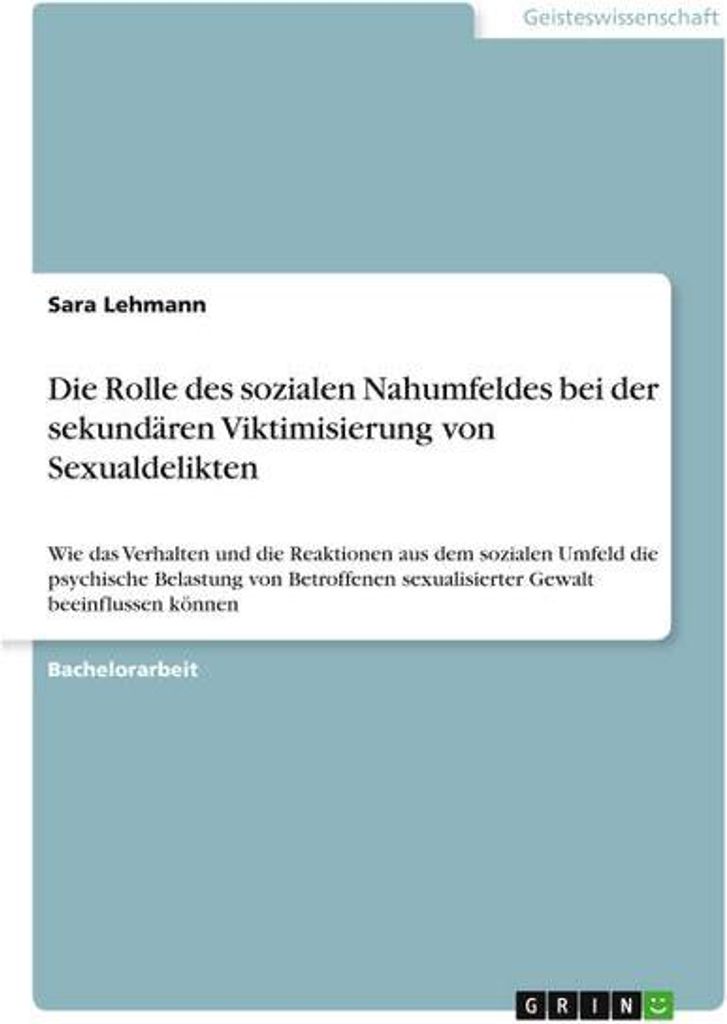 Die Rolle des sozialen Nahumfeldes bei der sekundären Viktimisierung von Sexualdelikten