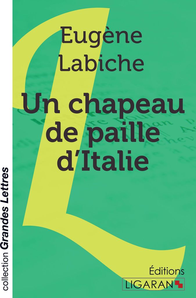 Un chapeau de paille d'Italie (grands caractères)