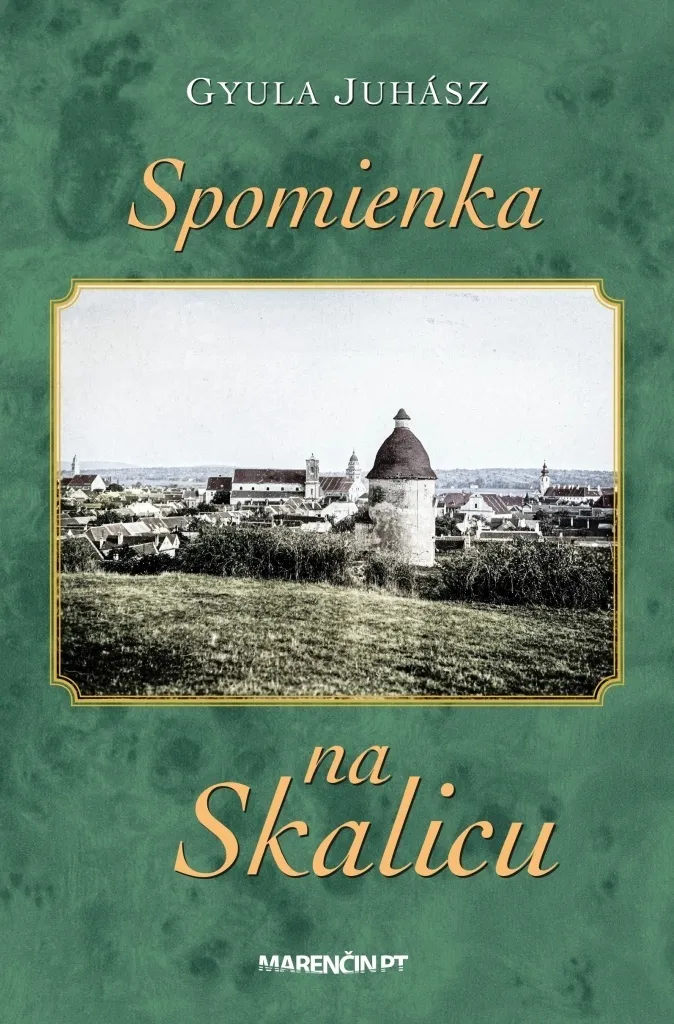Spomienka na Skalicu de Gyula Juhász : Retrouvez l'Essence du Passé