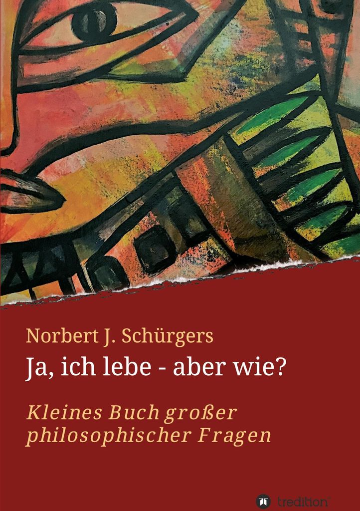 Ja, ich lebe - aber wie?