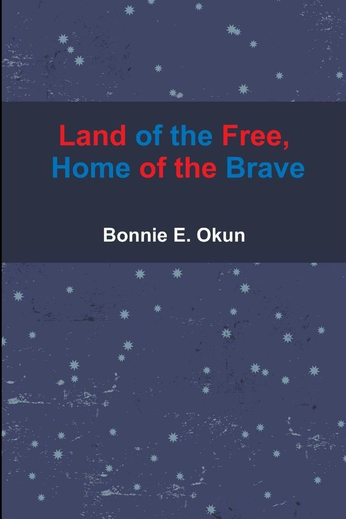 Land of the Free, Home of the Brave