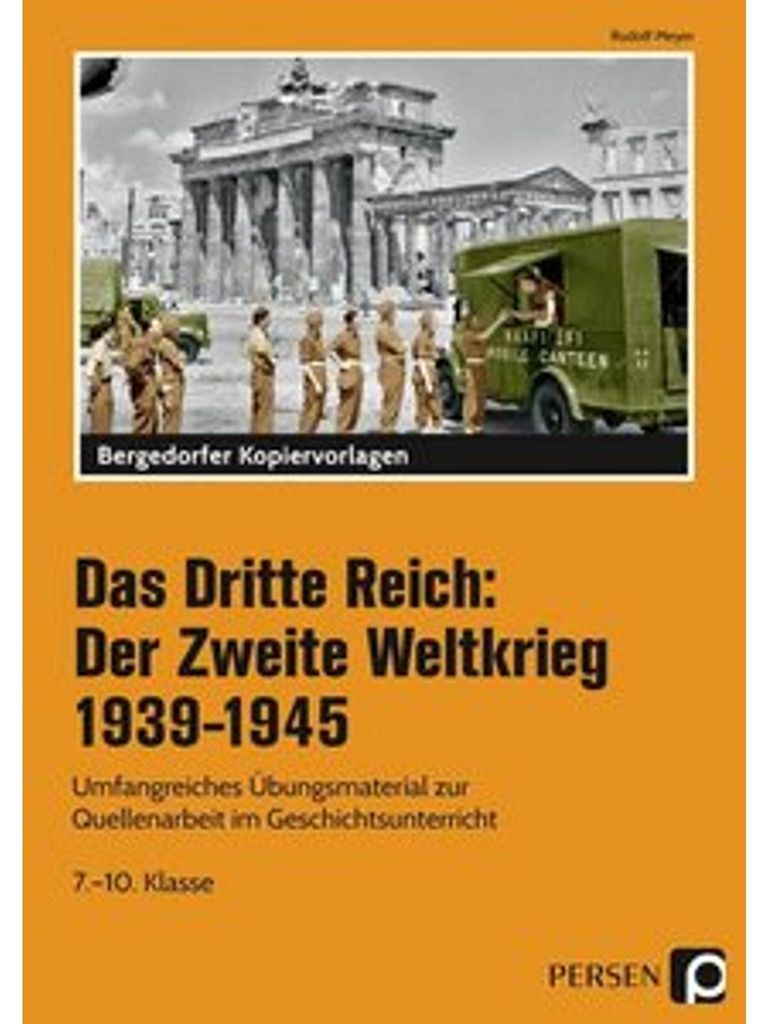 Das Dritte Reich: Der Zweite Weltkrieg 1939-1945