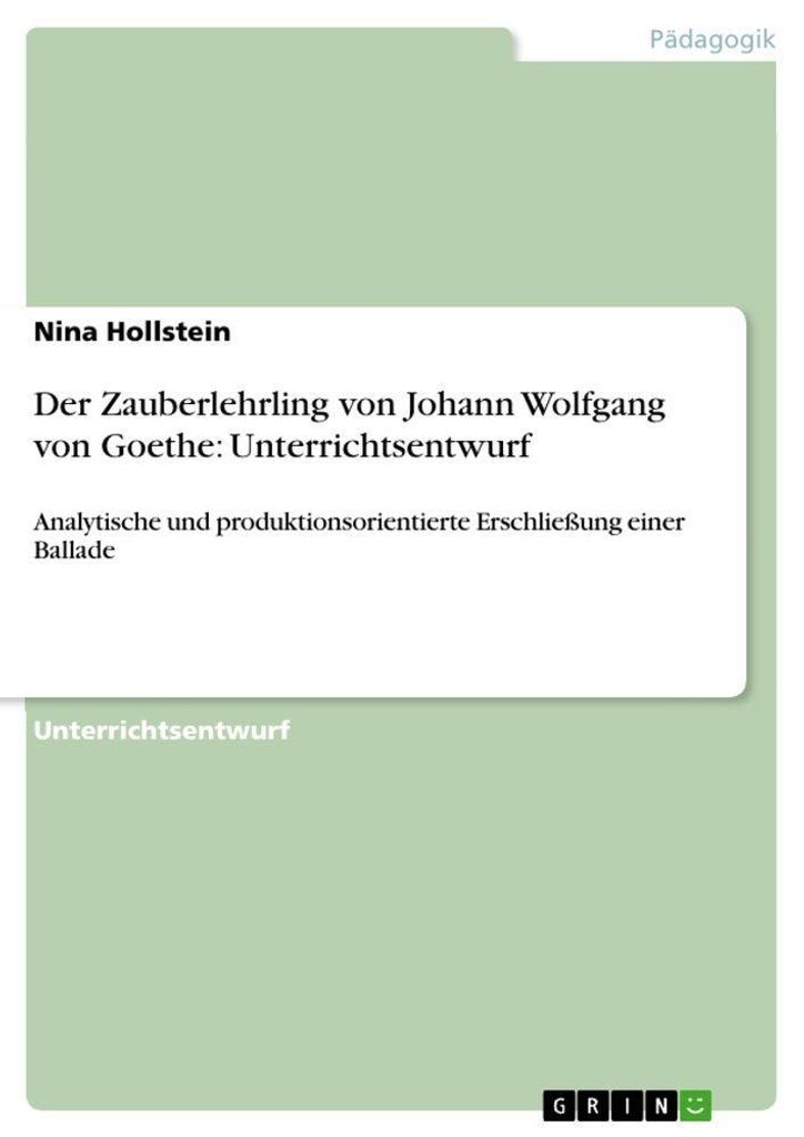Der Zauberlehrling von Johann Wolfgang von Goethe: Unterrichtsentwurf