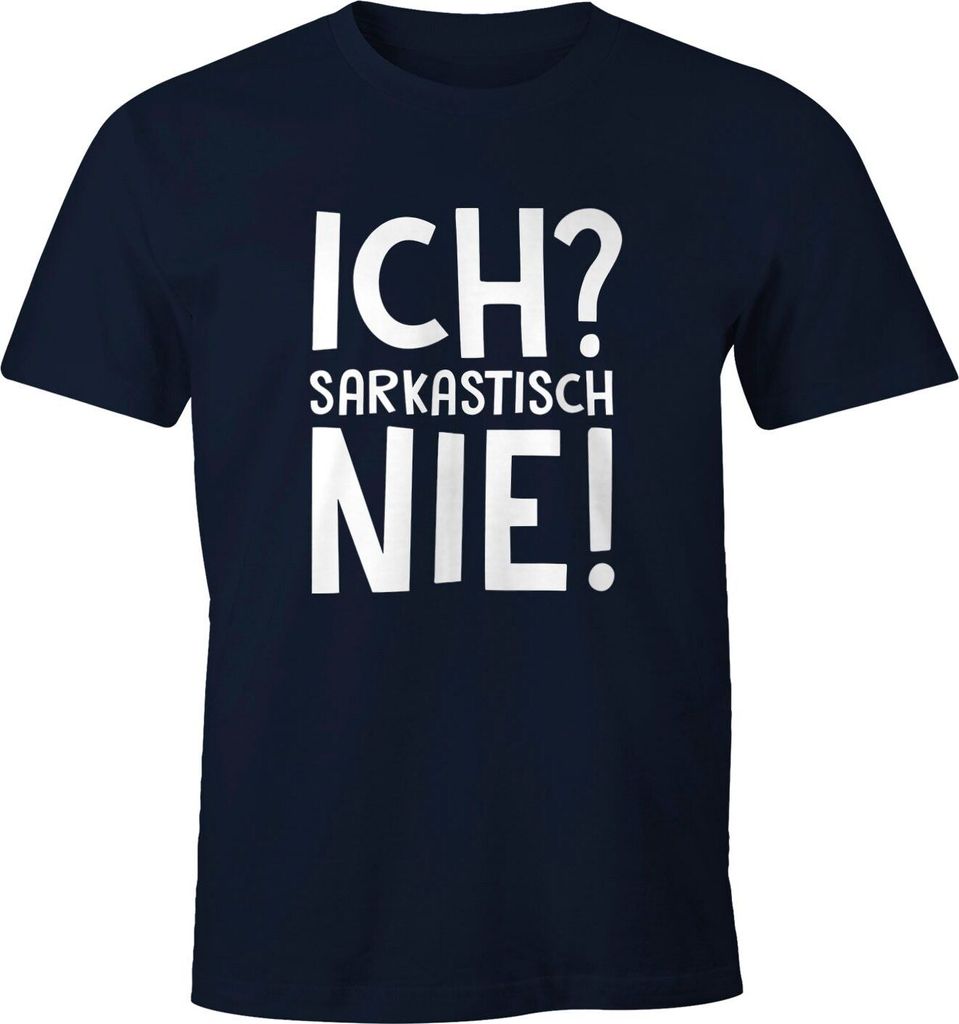 Herren T-Shirt Ich? Sarkastisch? Nie. Fun-Shirt Moonworks navy XXL