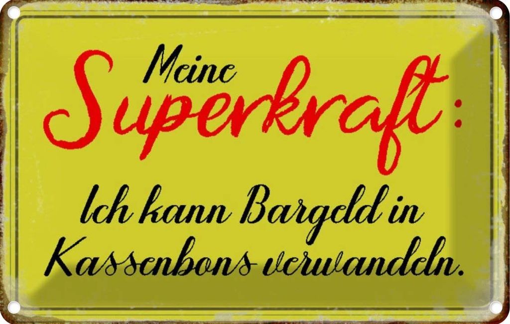 vianmo Blechschild 20x30 cm Superkraft Bargeld in Kassenbons Spruch Zitat