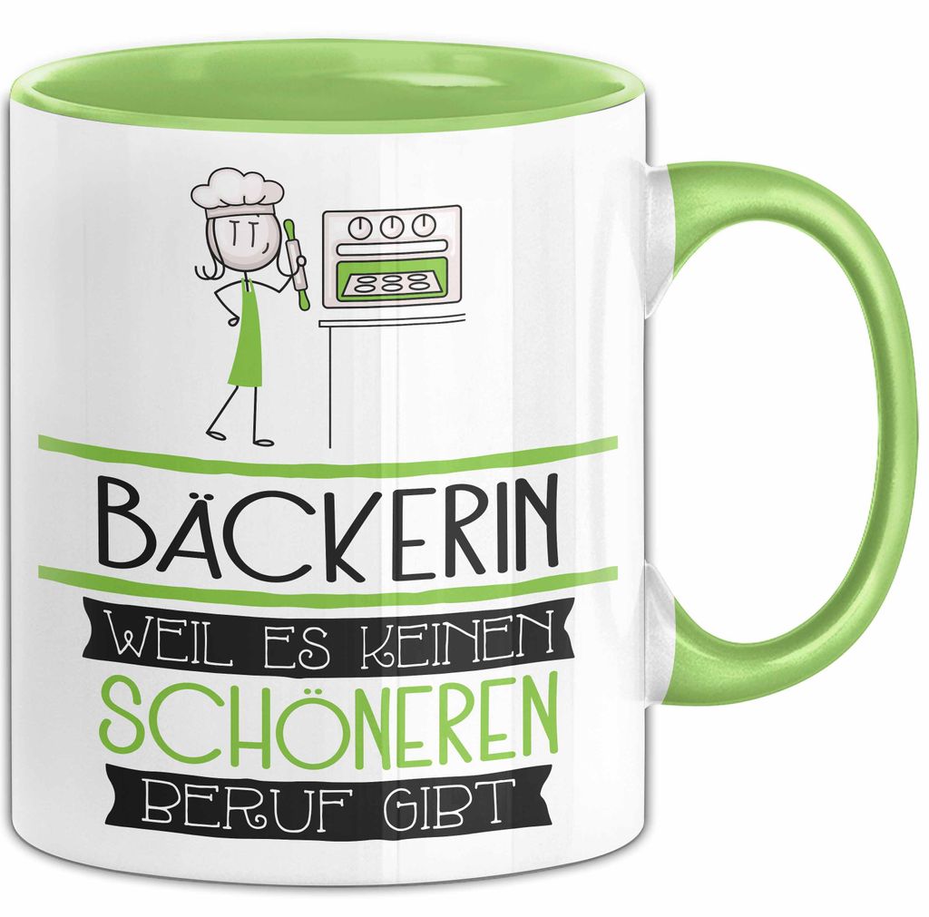 Bäckerin Weil Es Keinen Schöneren Beruf Gibt Tasse Geschenk für Eine Bäckerin Lustig (Grün)