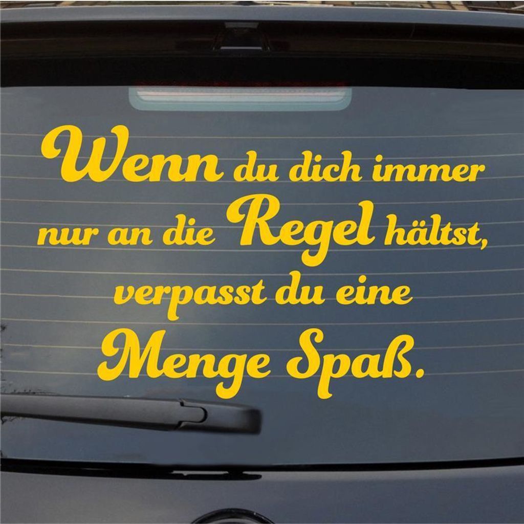 Heckscheibenaufkleber Immer nur an die Regel verpasst du eine Menge Spaß 55x34 cm Gelb Auto Aufkleber Sticker