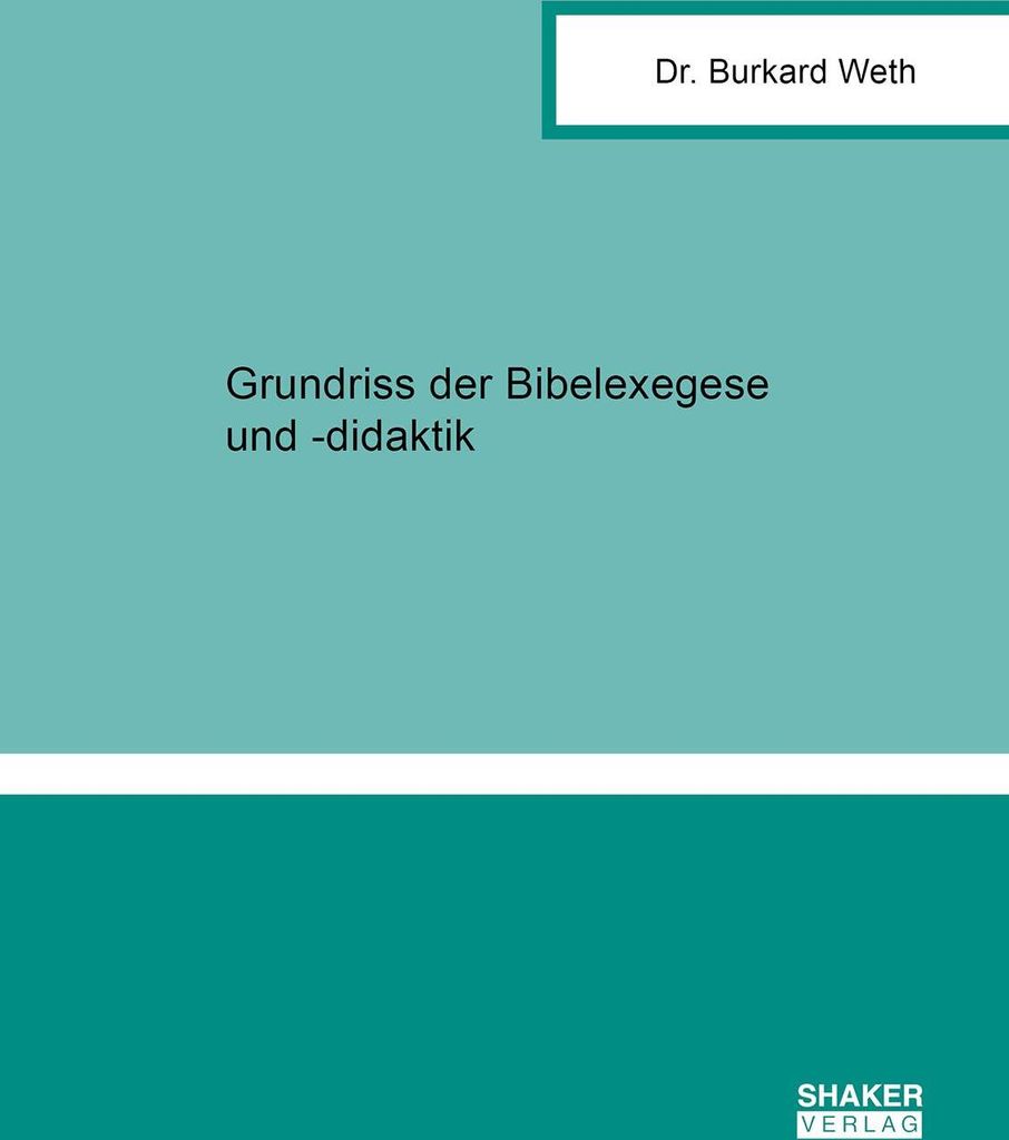 Grundriss der Bibelexegese und -didaktik