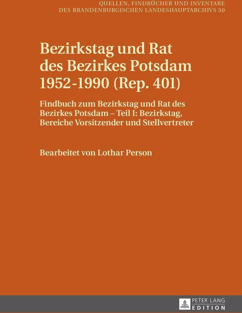 Bezirkstag und Rat des Bezirkes Potsdam 1952¿1990 (Rep. 401)