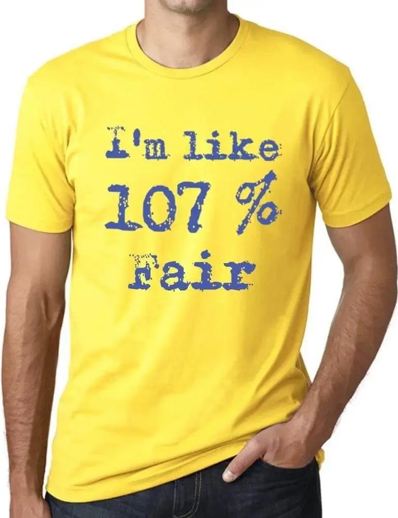 Herren Grafik T-Shirt Ich bin zu 107% fair – I'm Like 107% Fair – Öko-Verantwortlich Vintage Jahrgang Kurzarm Lustige Druck Geburtstag Geschen...
