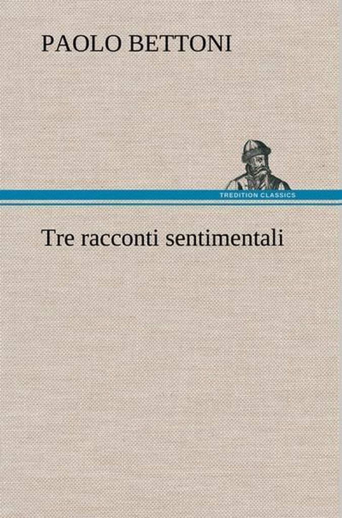 Tre racconti sentimentali