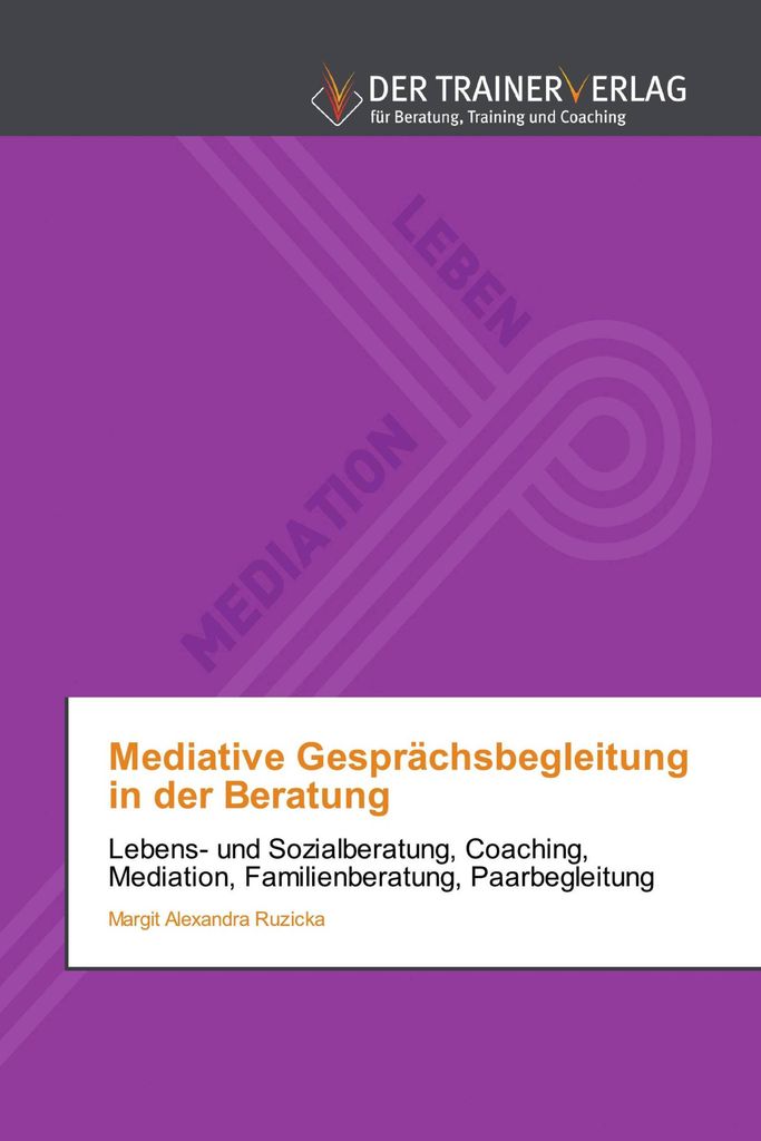 Mediative Gesprächsbegleitung in der Beratung