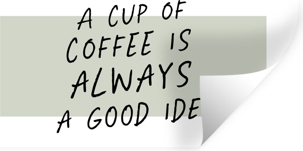 MuchoWow Wandtattoo Wandsticker Wandaufkleber Sprichwörter - Eine Tasse Kaffee ist immer eine gute Idee - Zitate - Kaffee 120x60 cm Selbstkleben...