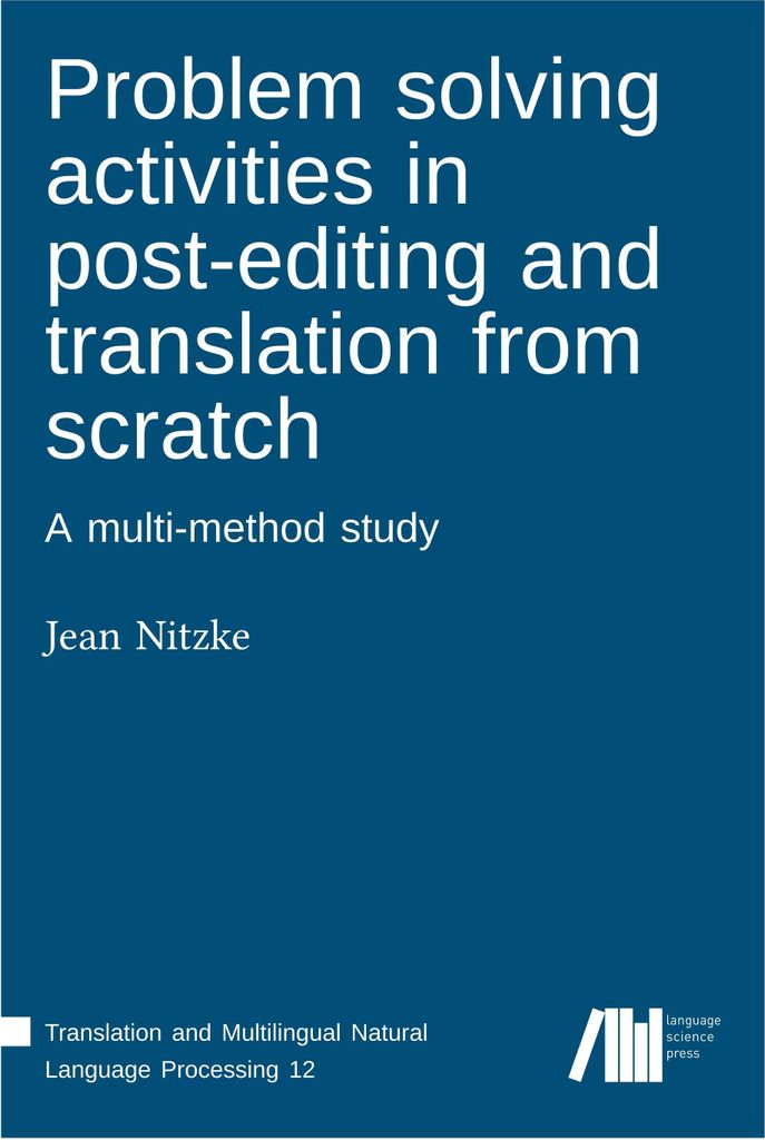 Problem solving activities in post-editing and translation from scratch