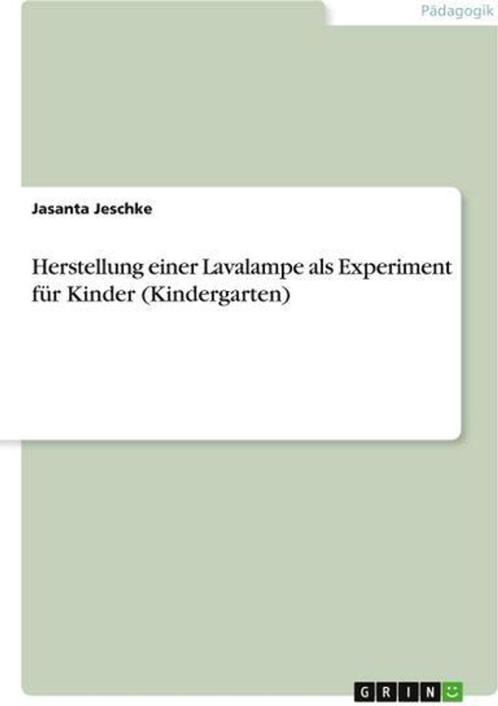Herstellung einer Lavalampe als Experiment für Kinder (Kindergarten)