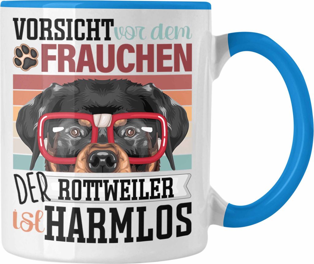 Trendation - Rottweiler Besitzerin Frauchen Tasse Geschenk Lustiger Spruch Geschenkidee Vorsicht Vor Dem Frauchen (Blau)