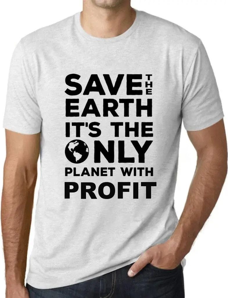 Herren Grafik T-Shirt Rettet die Erde sie ist der einzige Planet mit Gewinn – Save The Earth It’s The Only Planet With Profit – Öko-Verantwo...