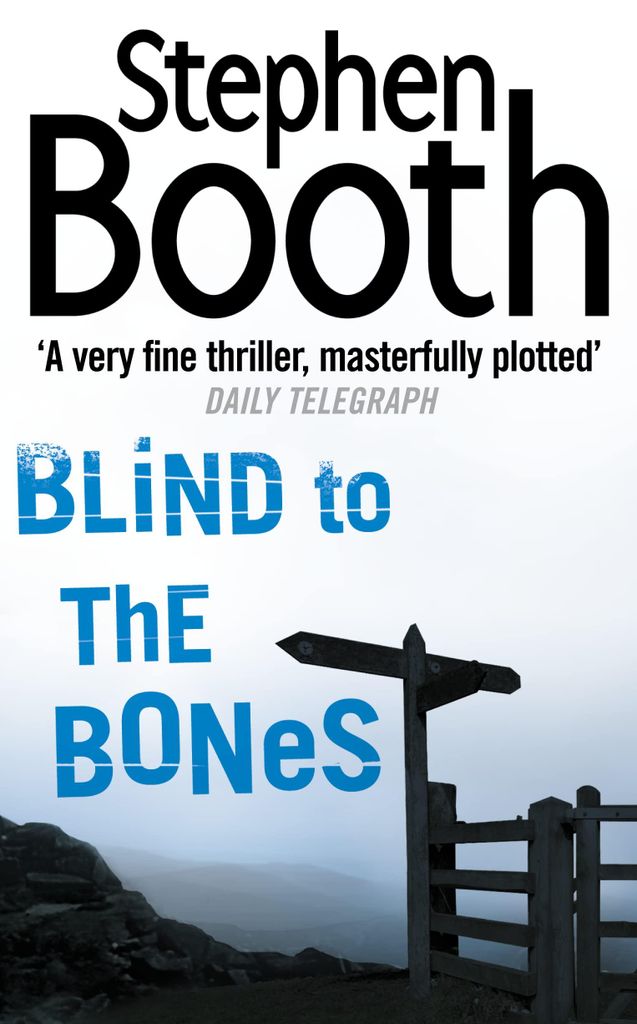 Blind to the Bones: The inspiration for Channel 5’s hit show COOPER AND FRY: a gripping detective crime thriller set in the peak district (Cooper...