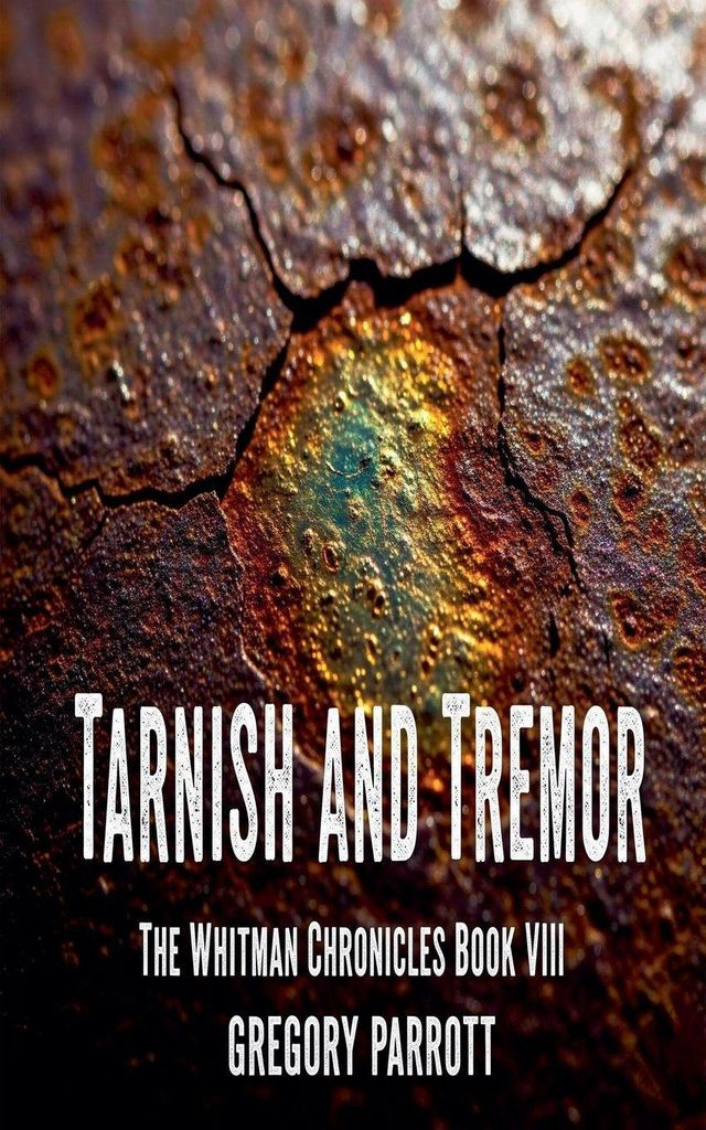 Tarnish and Tremor