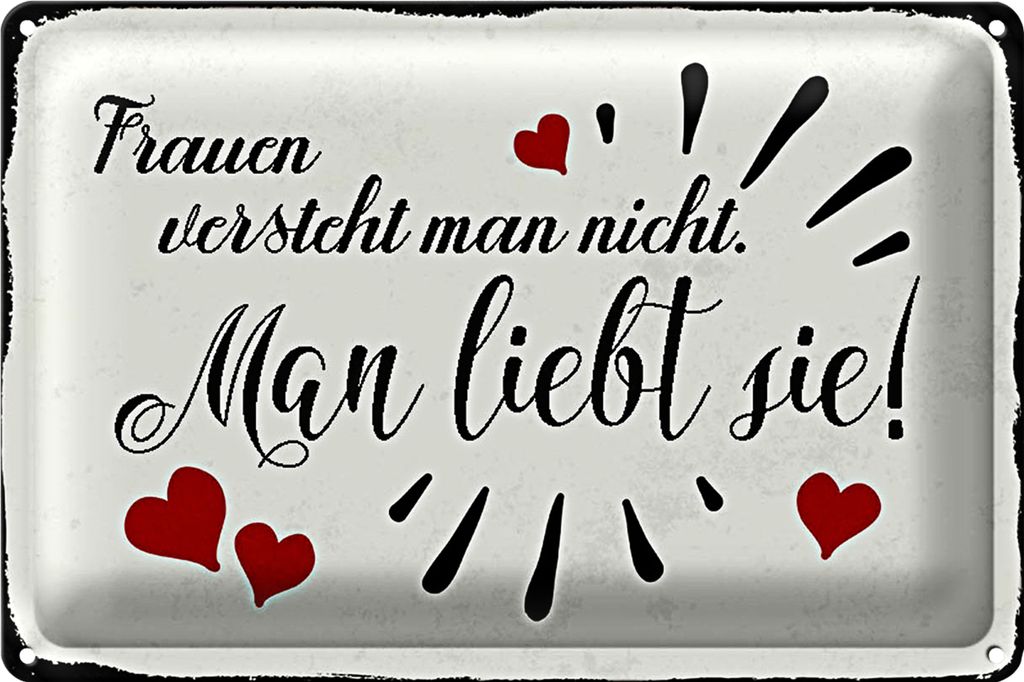 Blechschild Spruch 30x40cm Frauen versteht man nicht man