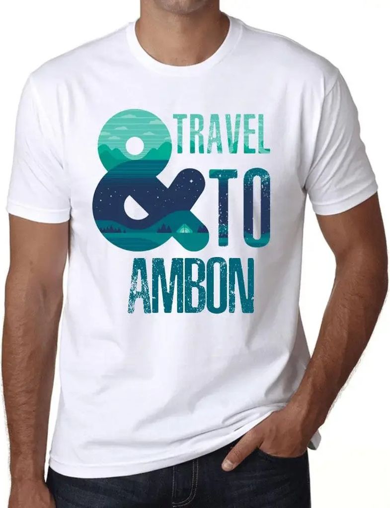 Herren Grafik T-Shirt Und Reisen nach Ambon – And Travel To Ambon – Öko-Verantwortlich Vintage Jahrgang Kurzarm Lustige Druck Geburtstag Gesch...