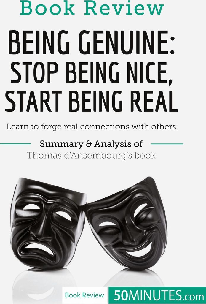 Book Review: Being Genuine: Stop Being Nice, Start Being Real by Thomas d'Ansembourg