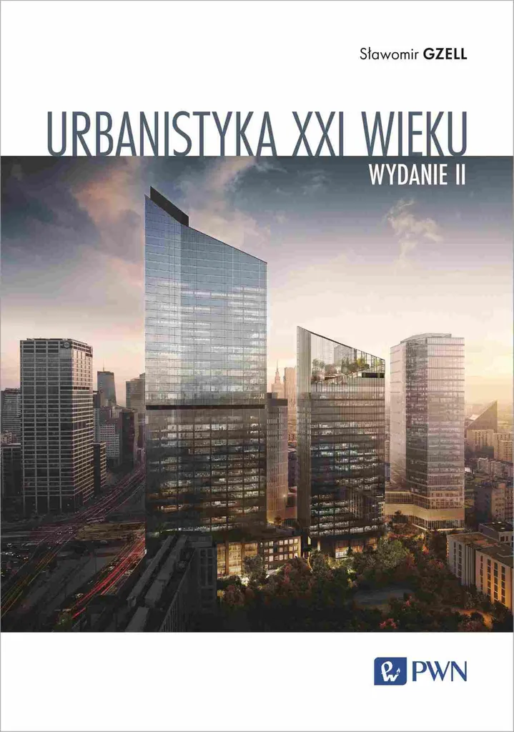 Libro L'urbanistica del XXI secolo - Sławomir Gzell | Testo Originale Polacco