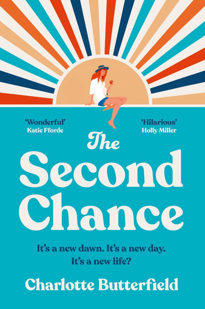 The Second Chance: The laugh-out-loud funny and uplifting book club novel for summer 2025, perfect for fans of David Nicholls, Amanda Prowse and Jojo