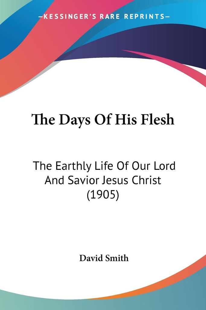 The Days Of His Flesh