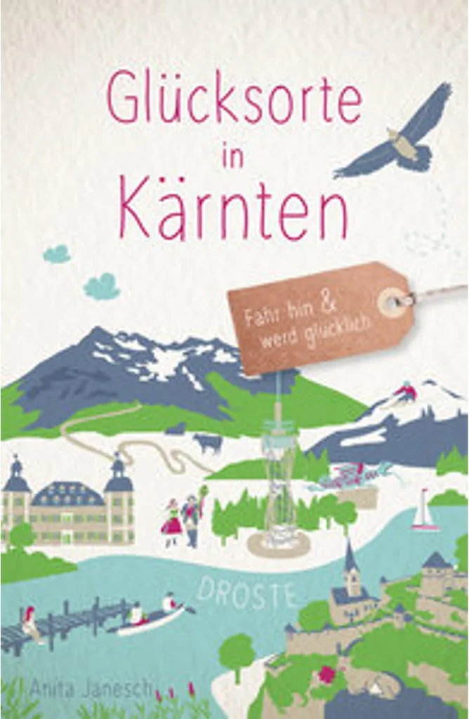 Glücksorte in Kärnten - Guide de voyage illustré pour explorer la Carinthie
