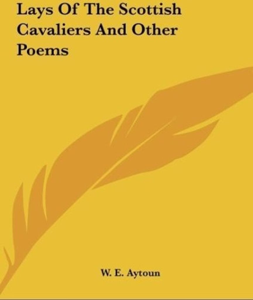 Lays Of The Scottish Cavaliers And Other Poems