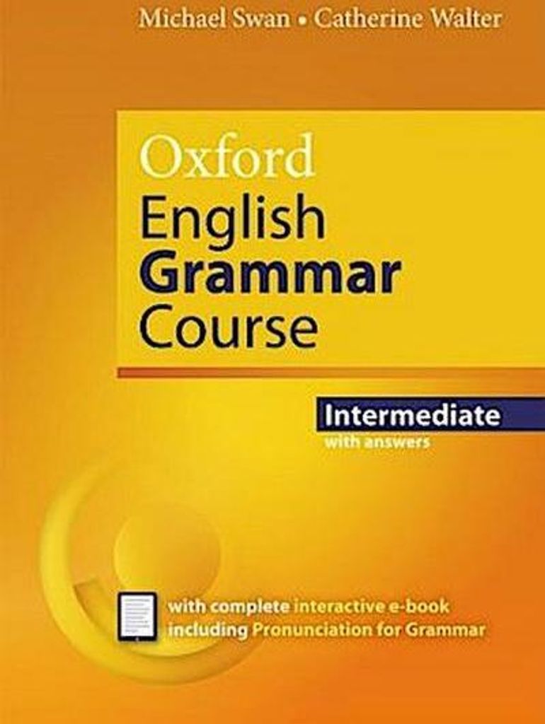Oxford English Grammar Course: Intermediate: with Key (includes e-book)