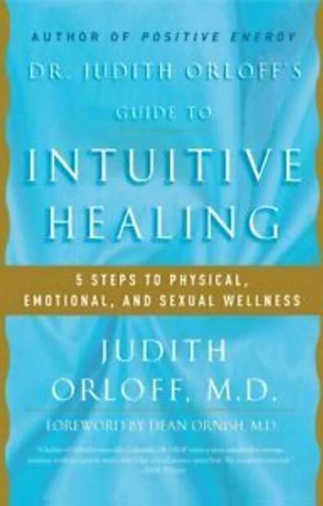 Intuitive Healing Guide pratique pour soigner son corps naturellement