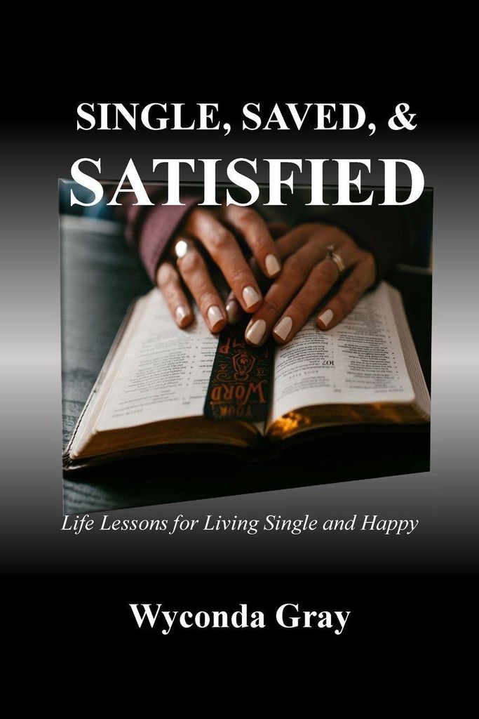 Single, Saved, and Satisfied