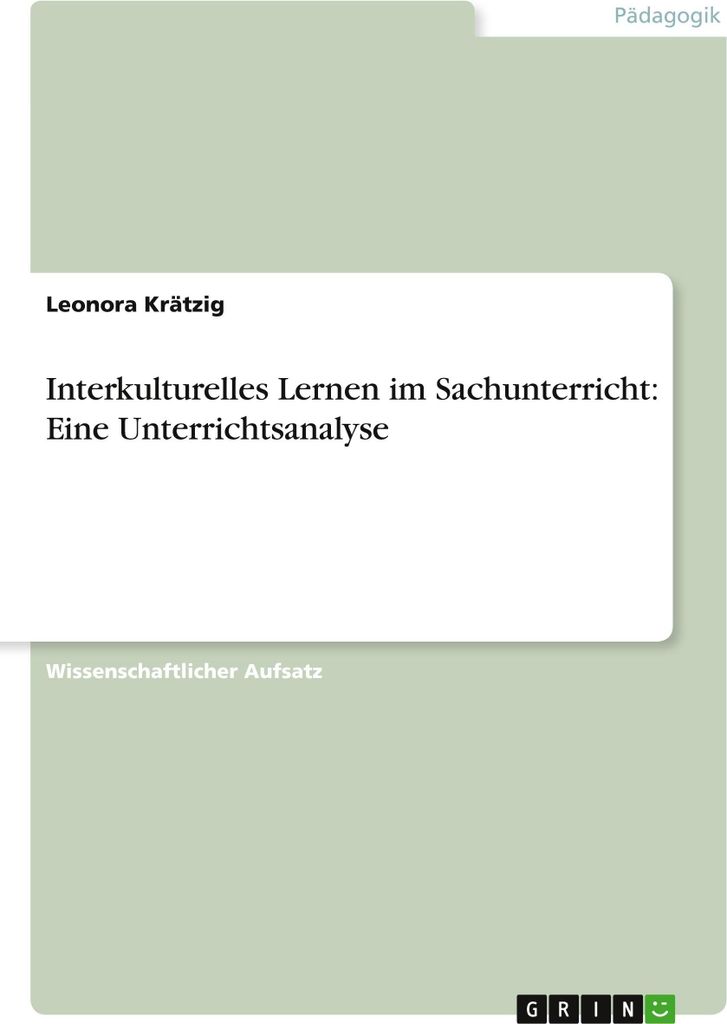 Interkulturelles Lernen im Sachunterricht: Eine Unterrichtsanalyse