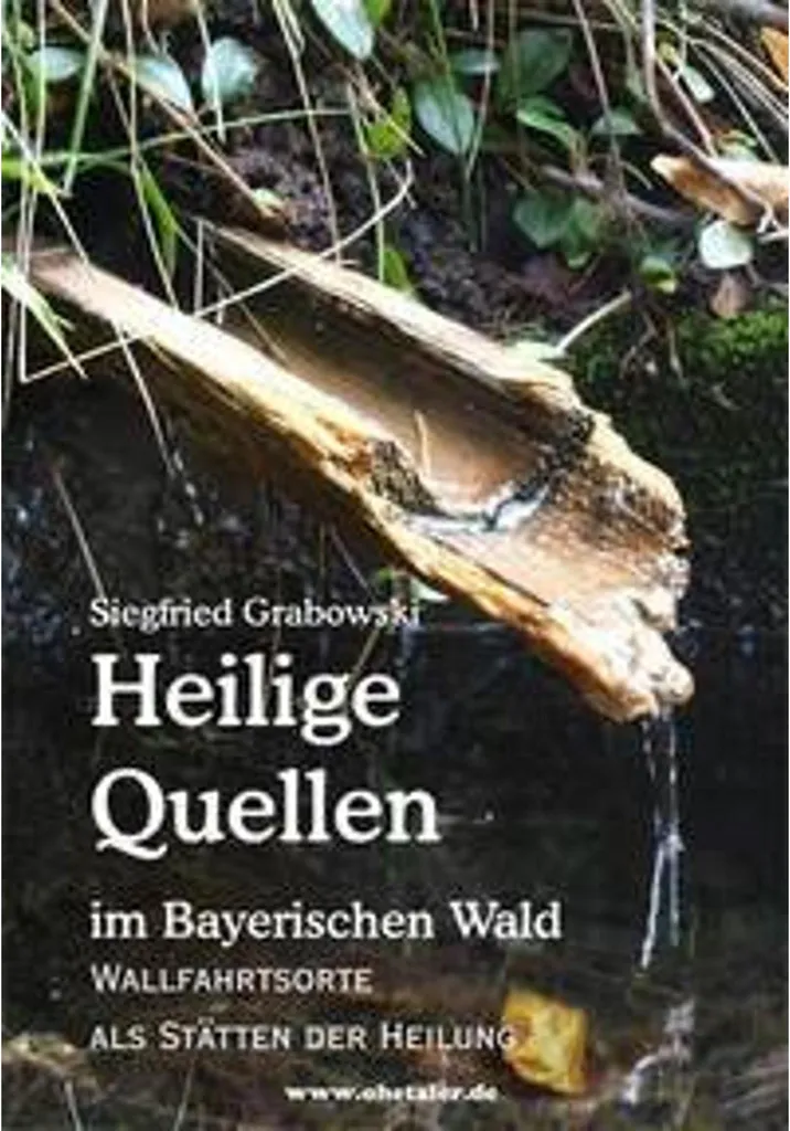 Heilige Quellen im Bayerischen Wald : Guide avec photos et cartes HD