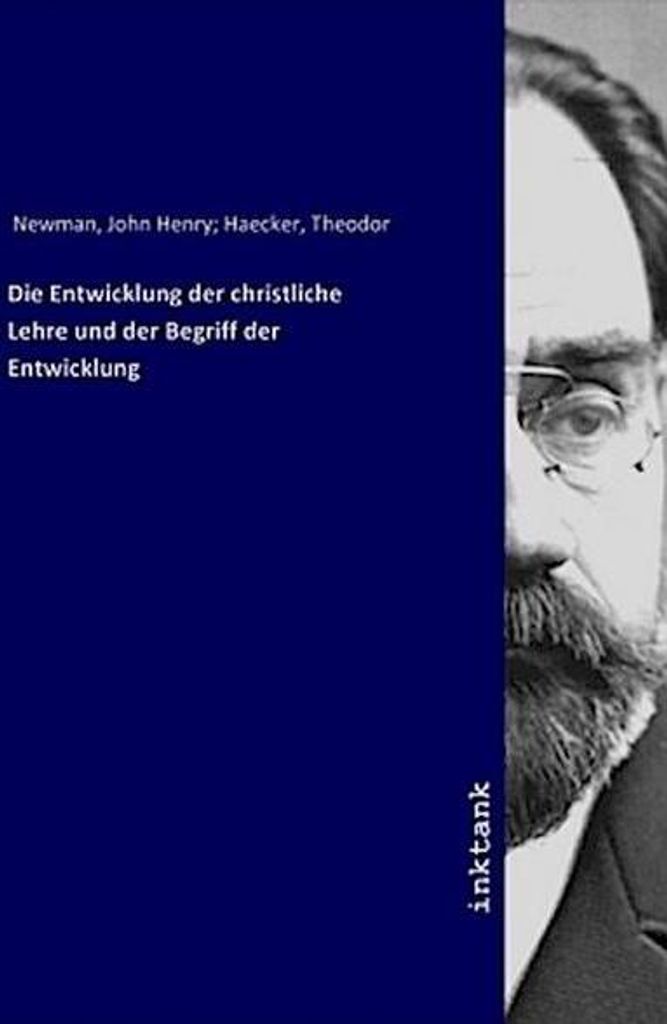 Die Entwicklung der christliche Lehre und der Begriff der Entwicklung