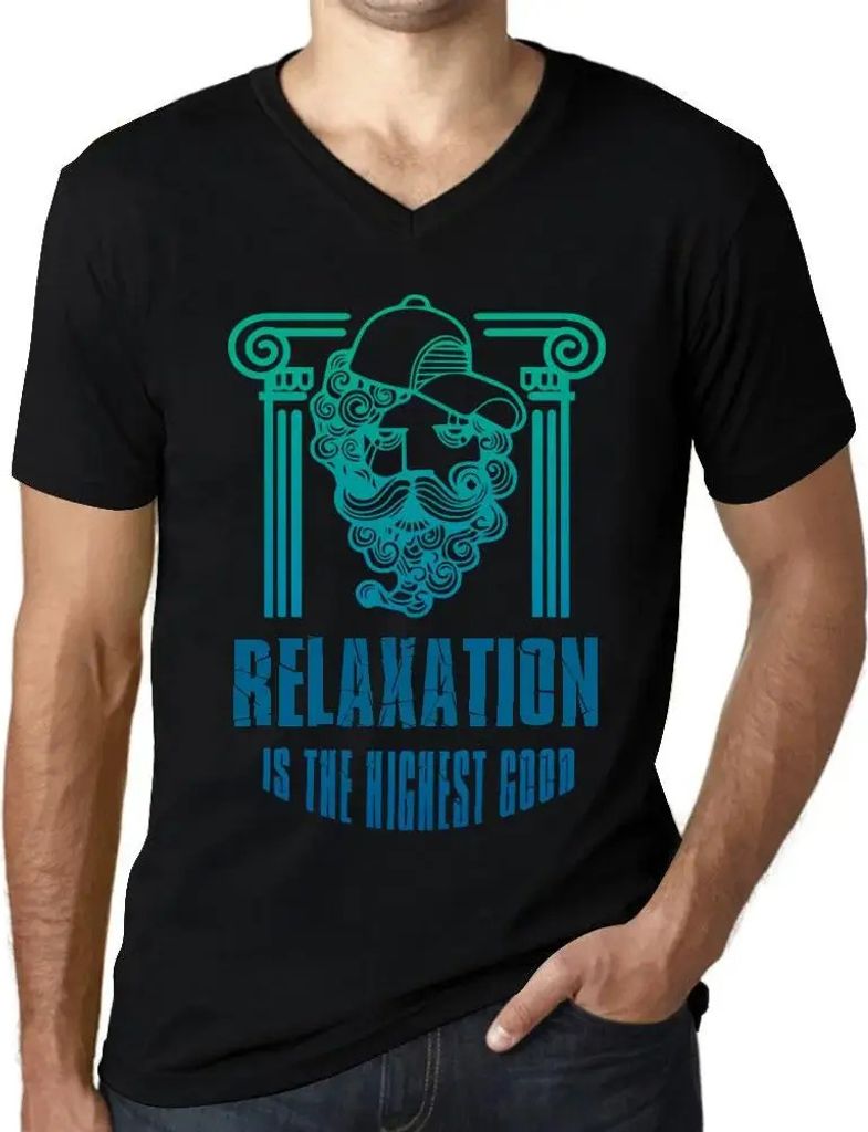 Herren Grafik T-Shirt V-Ausschnitt Entspannung ist das höchste Gut – Relaxation Is The Highest Good – Öko-Verantwortlich Vintage Jahrgang Kur...