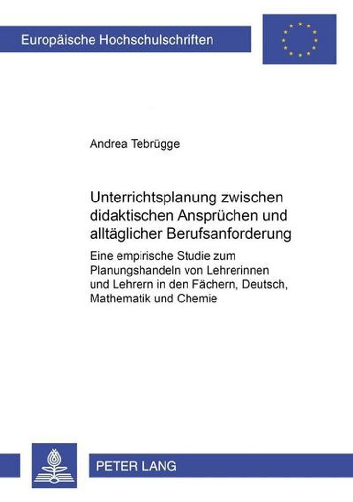 Unterrichtsplanung zwischen didaktischen Ansprüchen und alltäglicher Berufsanforderung